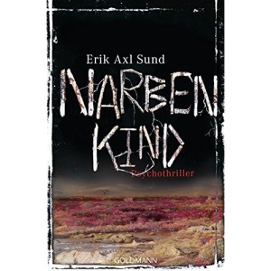 Narbenkind: Psychothriller - Die Victoria-Bergman-Trilogie 2