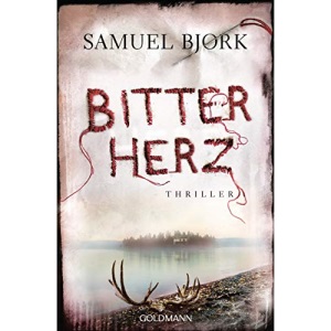 Bitterherz: Thriller - Ein Fall für Kommissar Munch 3