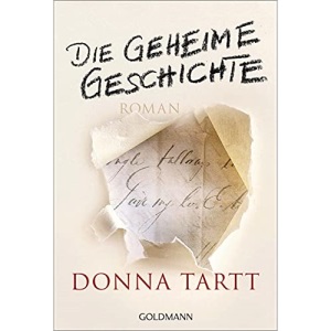 Die geheime Geschichte: Roman