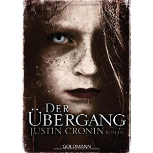 Der Übergang: Passage-Trilogie 1 - Roman