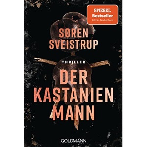 Der Kastanienmann: Thriller
