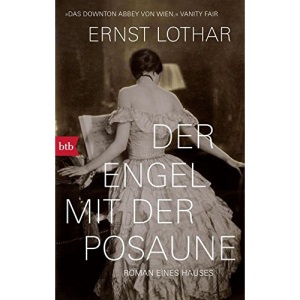 Der Engel mit der Posaune: Roman eines Hauses
