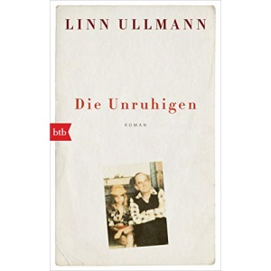 Die Unruhigen: Roman