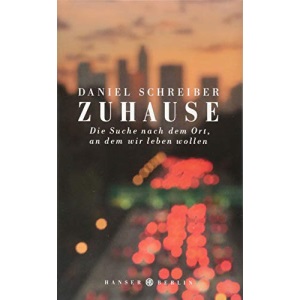 Zuhause: Die Suche nach dem Ort, an dem wir leben wollen