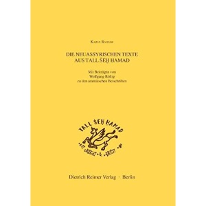 Die Neuassyrischen Texte Aus Tall Seh Hamad