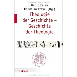 Theologie Der Geschichte - Geschichte Der Theologie