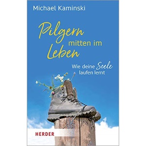 Pilgern Mitten Im Leben