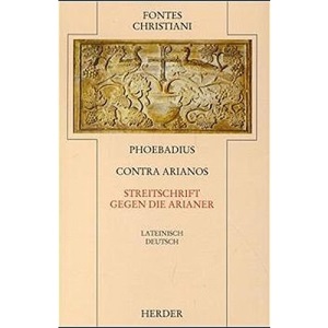 Contra Arianos / Streitschrift gegen die Arianer: Lateinisch/Deutsch