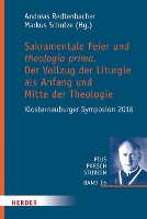 Sakramentale Feier Und Theologia Prima