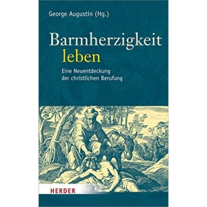 Barmherzigkeit Leben