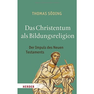 Das Christentum ALS Bildungsreligion