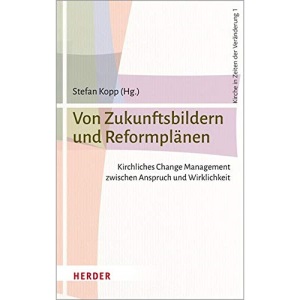 Von Zukunftsbildern Und Reformplanen