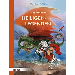 Die schönsten Heiligenlegenden