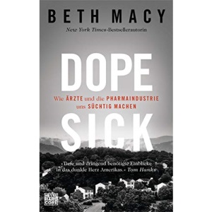 Dopesick: Wie Ärzte und die Pharmaindustrie uns süchtig machen