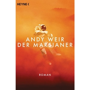 Der Marsianer: Roman