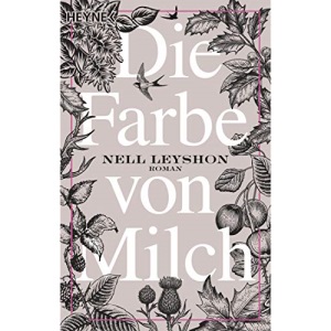 Die Farbe von Milch: Roman