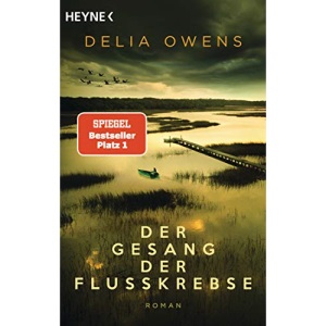 Der Gesang der Flusskrebse: Roman