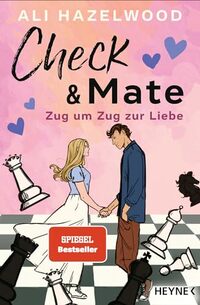 Check & Mate – Zug um Zug zur Liebe: Roman - Mit farbig gestaltetem Buchschnitt – nur in limitierter Erstauflage der gedruckten Ausgabe
