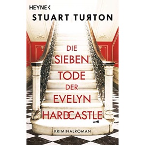 Die sieben Tode der Evelyn Hardcastle: Kriminalroman