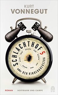 Schlachthof 5 oder Der Kinderkreuzzug: Ein Pflichttanz mit dem Tod