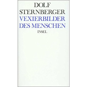 Schriften VI. Vexierbilder des Menschen: VI: Vexierbilder des Menschen