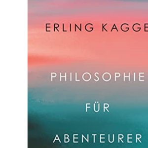 Philosophie für Abenteurer