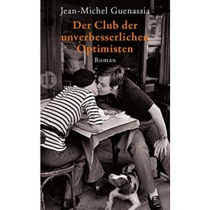 Der Club der unverbesserlichen Optimisten