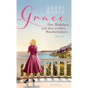 Grace. Das Mädchen mit den weißen Handschuhen