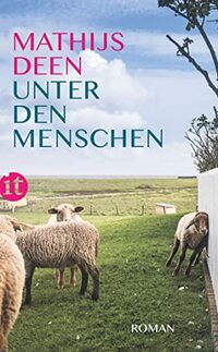 Unter den Menschen: Roman