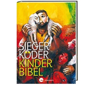 Kinder-Bibel: mit Bildern von Sieger Köder