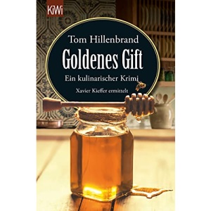 Goldenes Gift: Ein kulinarischer Krimi. Xavier Kieffer ermittelt