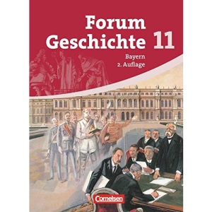Forum Geschichte 11 - Schülerbuch - Gymnasium Bayern - Sekundarstufe 2