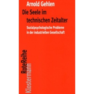 Die Seele im technischen Zeitalter: Sozialpsychologische Probleme in der industriellen Gesellschaft