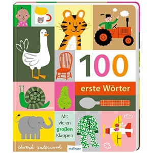 100 erste Wörter: | Wörterbuch für Kinder ab 1 Jahr, Pappbilderbuch mit stabilen Seiten und Klappen