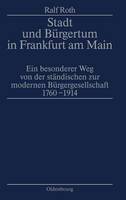 Stadt Und Bürgertum in Frankfurt Am Main