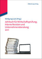 Jahrbuch Für Wirtschaftsprüfung, Interne Revision Und Unternehmensberatung 2011