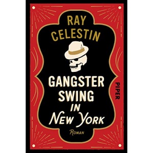 Gangsterswing in New York: Roman