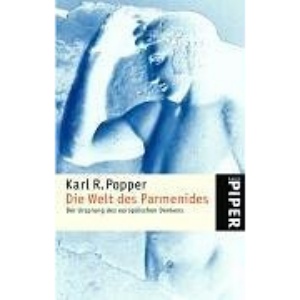 Die Welt des Parmenides: Der Ursprung des europäischen Denkens