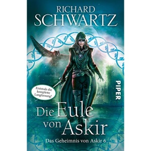 Die Eule von Askir. Die komplette Fassung: Das Geheimnis von Askir 06
