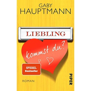 Liebling, kommst du?