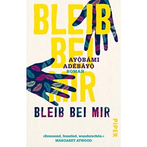 Bleib bei mir: Roman