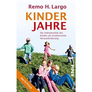 Kinderjahre: Die Individualität des Kindes als erzieherische Herausforderung