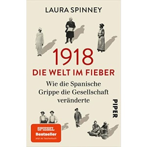 1918 - Die Welt im Fieber: Wie die Spanische Grippe die Gesellschaft veränderte