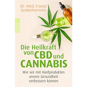 Die Heilkraft von CBD und Cannabis: Wie wir mit Hanfprodukten unsere Gesundheit verbessern können