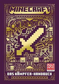 Minecraft - Das Kämpfer-Handbuch: Ein offizielles Minecraft-Handbuch