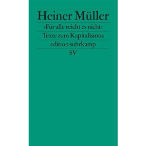 »Für alle reicht es nicht«: Texte zum Kapitalismus