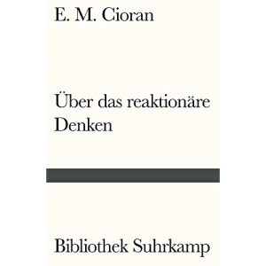 Über das reaktionäre Denken: Zwei Essays