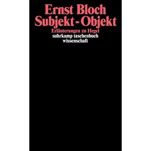 Subjekt, Objekt. Erläuterungen zu Hegel: Gesamtausgabe in 16 Bänden, Band 8