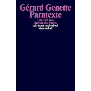 Paratexte: Das Buch vom Beiwerk des Buches