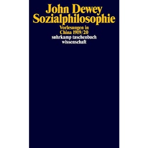Sozialphilosophie: Vorlesungen in China 1919/20